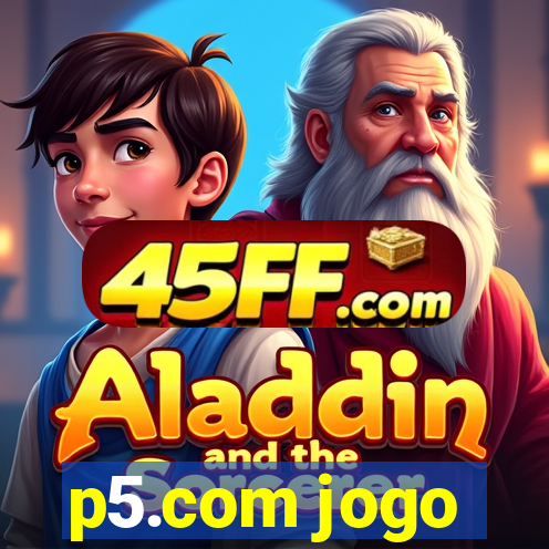 p5.com jogo